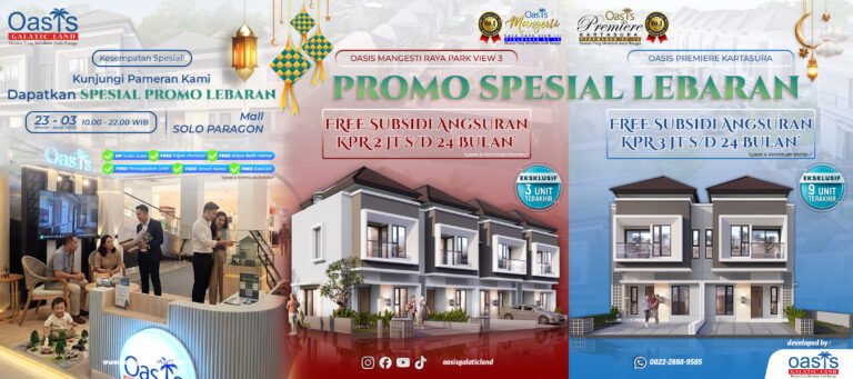 BONGKAR RAHASIA Beli Rumah Baru Tanpa Beban! Kunjungi Pameran Oasis Galatic Land di Mall Solo Paragon (23 Maret – 3 April 2026)